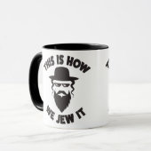 Dit is hoe we het Shirt joodse grappigheidscadeau Mok (Voorkant links)