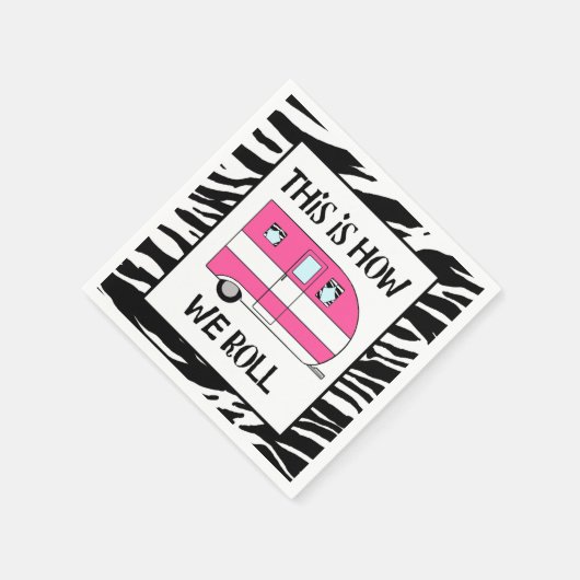 "Dit is hoe we rollen" Servetten (Hoek)