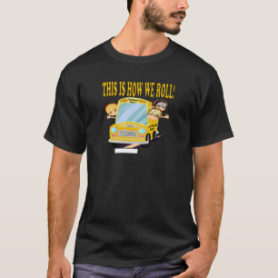 Dit is hoe we rollen t-shirt