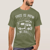 Dit is hoe we RV Funny Camping T-shirt (Voorkant)