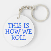 DIT IS HOE WE RV Vanlife Camping CUSTOM ROLLEN Sleutelhanger (Achterkant)