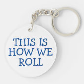 DIT IS HOE WE RV Vanlife Camping CUSTOM ROLLEN Sleutelhanger (Achterkant)