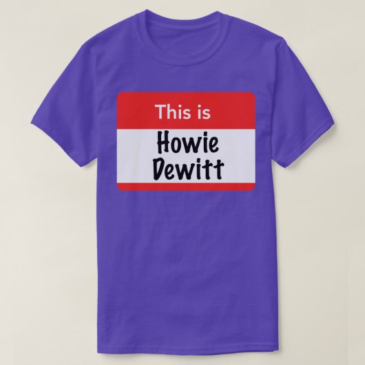 Dit is Howie Dewitt T-shirt (Design voorkant)