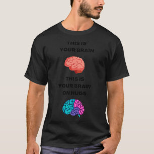 Dit is je brein op knuffels t-shirt