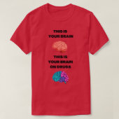 Dit is je brein op medicijnen t-shirt (Design voorkant)