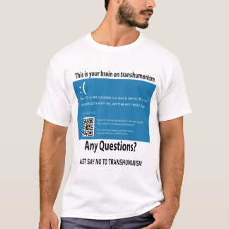 Dit is je brein op transhumanisme T-Shirt