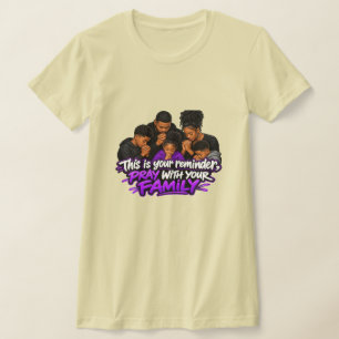 Dit is je herinnering, Bid met je familie T-shirt