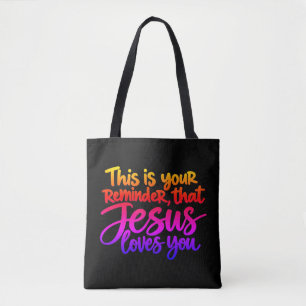 Dit is je herinnering dat Jezus van je houdt Tote Bag