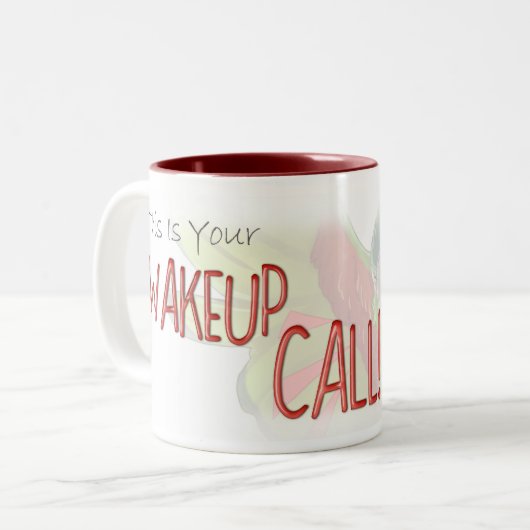 "Dit is je Wakeup Call!" Tweekleurige Koffiemok (Voorkant links)