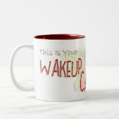 "Dit is je Wakeup Call!" Tweekleurige Koffiemok (Links)