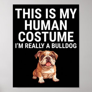 Dit Is Menselijke Kostuum Een Bulldog Hond Hallowe Poster