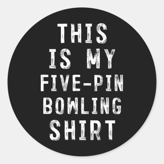 Dit is mijn 5-pins Bowling Shirt Bowler Ronde Sticker (Voorkant)