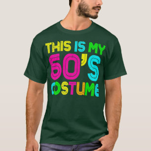 Dit is mijn 60e Costume 60's Party 1960s Halloween T-shirt