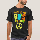 Dit is mijn 60s Costume Theme Party Draag Costume  T-shirt (Voorkant)