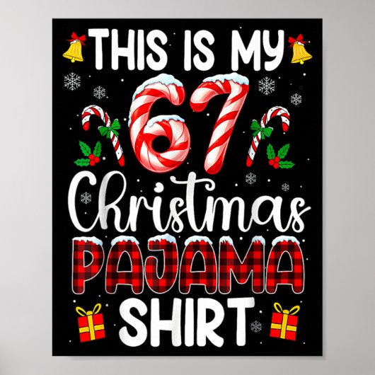 Dit is mijn 67 kerst pyjama shirt grappig 67 meme poster (Voorkant)