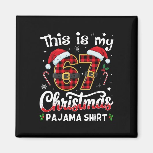 Dit is mijn 67 kerstpyjama 67 meme Gen Alpha B Magneet (Voorkant)