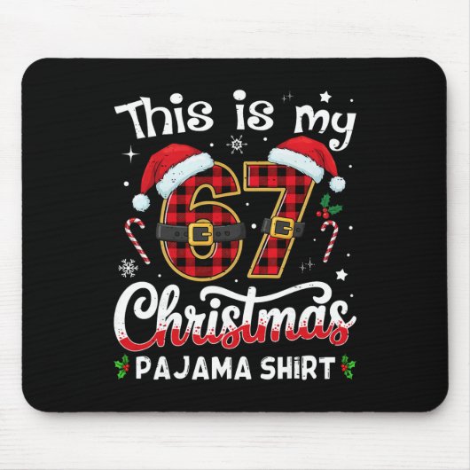 Dit is mijn 67 kerstpyjama 67 meme Gen Alpha B Muismat (Voorkant)