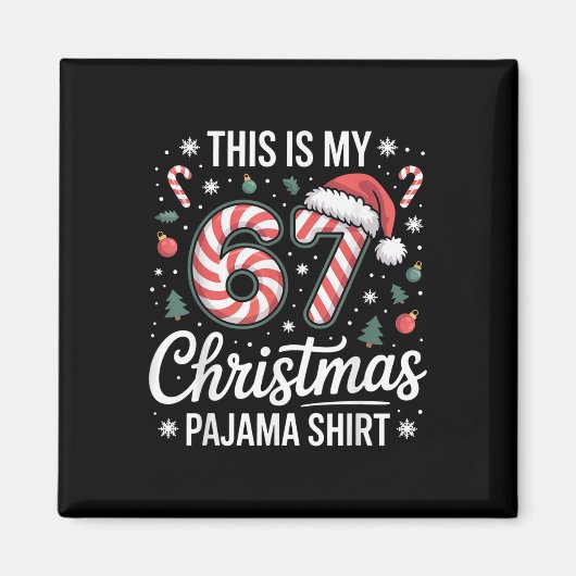 Dit is mijn 67 kerstpyjama 67 meme Gen Alpha jonge Magneet (Voorkant)