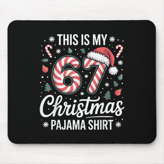 Dit is mijn 67 kerstpyjama 67 meme Gen Alpha jonge Muismat (Voorkant)