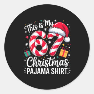 Dit is mijn 67 kerstpyjama leuke vakantiememe  ronde sticker