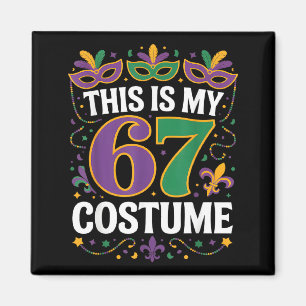 Dit is mijn 67 kostuum Mardi Gras Carnaval Masker Magneet