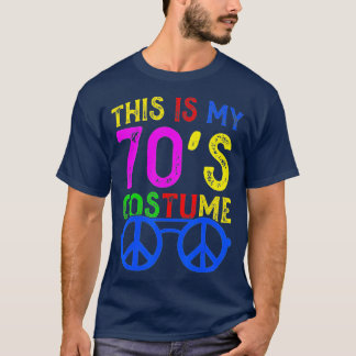 Dit is mijn 70s Costume Funny Halloween 70's 1970 T-shirt