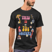 Dit is mijn 70s Costume S70s Nostalgia H T-shirt (Voorkant)