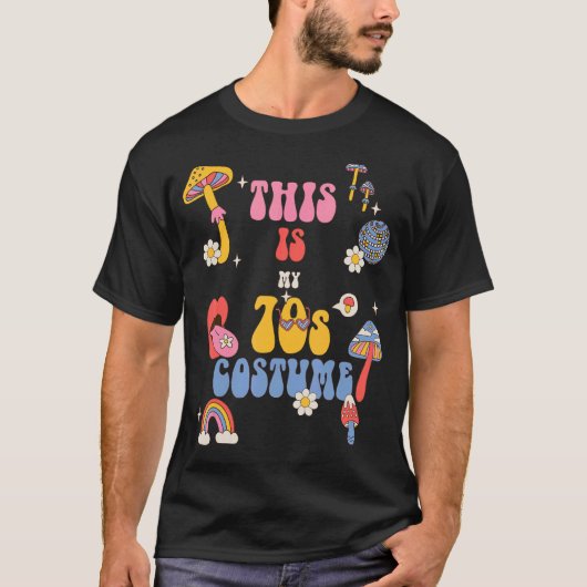 Dit is mijn 70s Costume S70s Nostalgia H T-shirt (Voorkant)