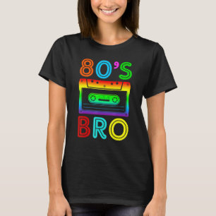 Dit is mijn 80s Bro 80's partijkostuum 80's vrouwe T-shirt
