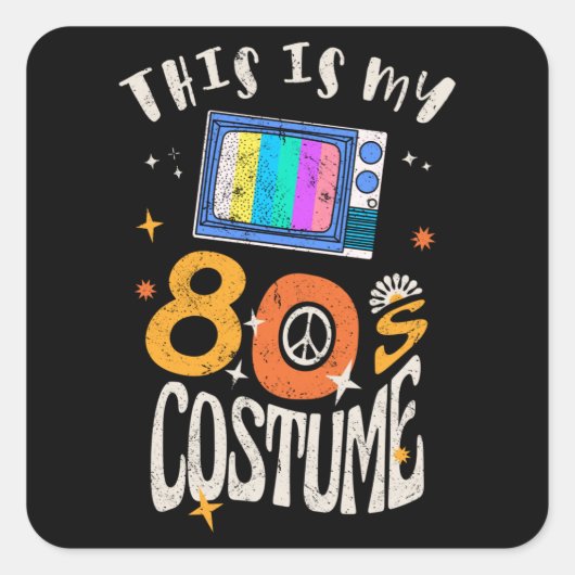Dit is mijn 80s Costume Grunge effect Vierkante Sticker (Voorkant)