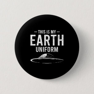 Dit Is Mijn Aardse Uniform Grappige Alien Ufo T Sh Ronde Button 5,7 Cm
