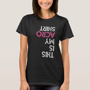 Dit is mijn Acro Gymnastiek Gymnast Acrobat Sp T-shirt