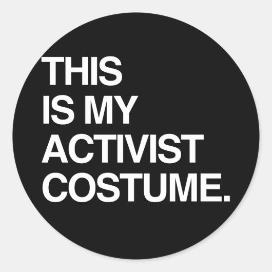 DIT IS MIJN ACTIVISTENKOSTUUM RONDE STICKER (Voorkant)