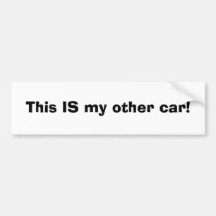 Dit is mijn andere auto! bumpersticker