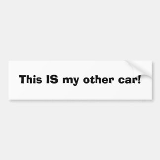Dit is mijn andere auto! bumpersticker