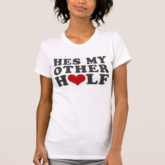 Dit is mijn andere helft t-shirt (Voorkant)