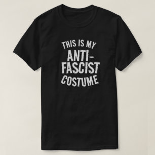 Dit is mijn anti-fascistische Halloween kostuum T-shirt