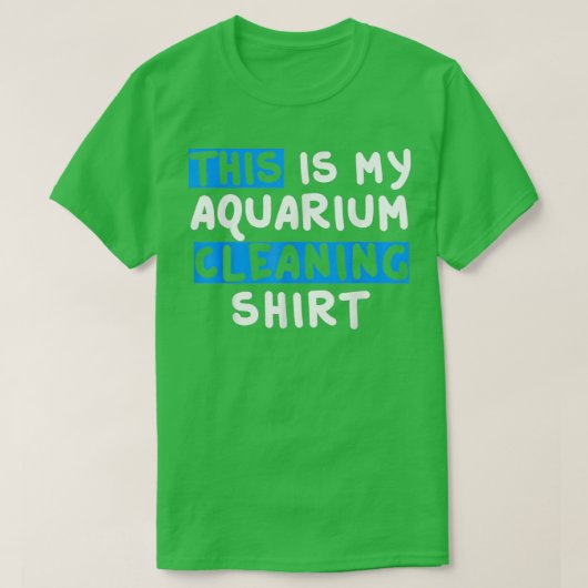 Dit is mijn aquarium-reinigingsvis t-shirt (Design voorkant)