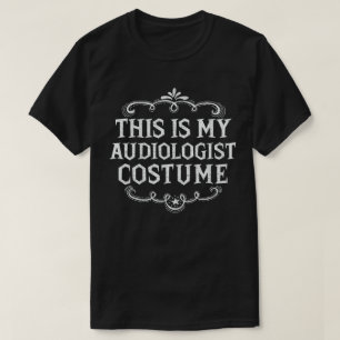 Dit is mijn audioloog kostuum plezier luie Hallowe T-shirt