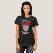 Dit is mijn Ax Throwing Hatchet Thrower Lumberjac T-shirt (Voorkant volledig)