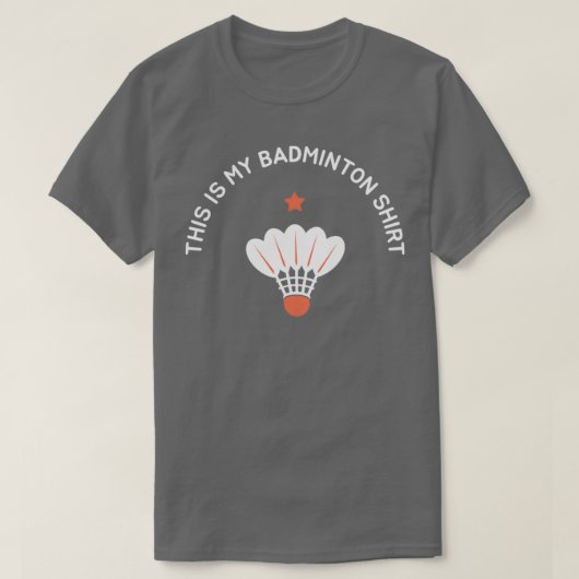 Dit is mijn Badminton Funny Birdie Joke T T-shirt (Design voorkant)