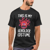 Dit is mijn Beholder kostuum Dungeons & RPG Dragon T-shirt (Voorkant)