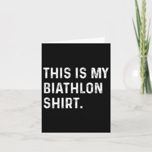 Dit is mijn biatlonshirt - Ski Skisport Skiler Kaart
