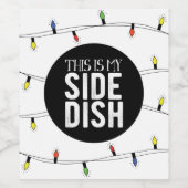 Dit is mijn bijgerecht Christmas Wine Label Wijn Etiket (Enkel label)