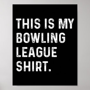Dit is mijn Bowling League Shirt - Strike Spare Bo Poster