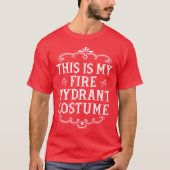 Dit is mijn brandkraan kostuum Fun Lazy Halloween T-shirt (Voorkant)