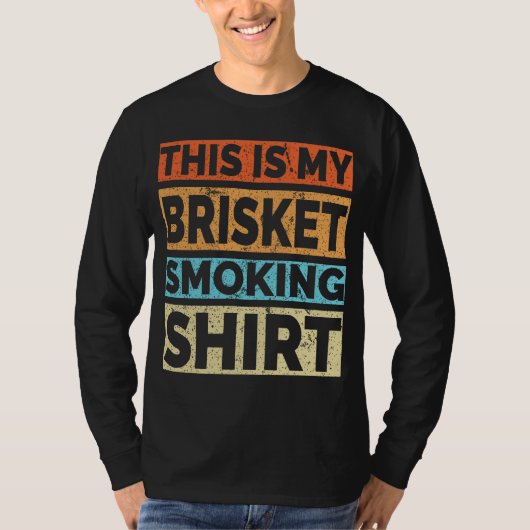 Dit is mijn Brisket Smoking Shirt - Funny BBQ Pitm (Voorkant)