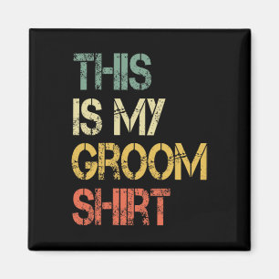 Dit is mijn bruidegom Shirt Funny Mannen bruiloft  Magneet
