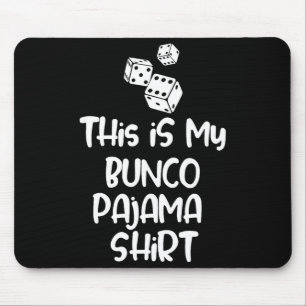 Dit Is Mijn Bunco Pyjama Shirt Voor Vrouwen Mannen Muismat