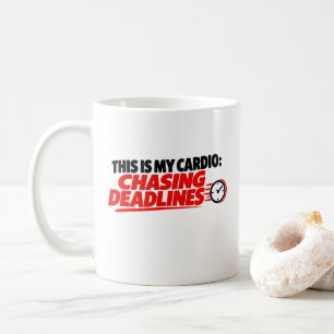 Dit Is Mijn Cardio: Deadlines Najagen T-Shirt Koffiemok